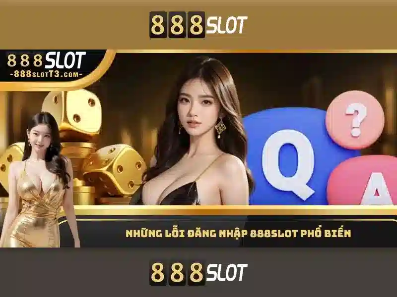 888SLOT - Trải Nghiệm Cá Cược Trực Tuyến Đỉnh Cao Nhận Thưởng 888slot cc 2026