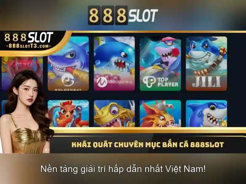Bắn Cá 888SLOT
