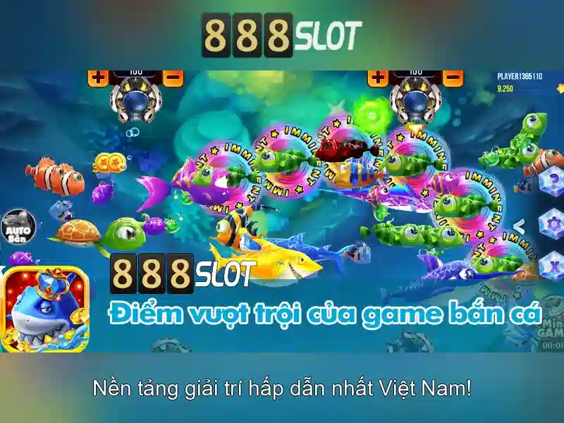 Tính Năng Bắn Cá 888slot