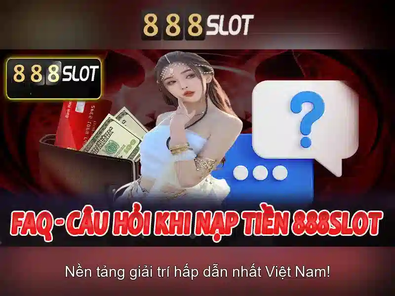 hướng dẫn nạp rút 888slot